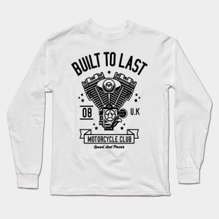 Built To Last Long Sleeve T-Shirt